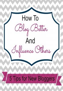 How to Blog Better and Influence Others